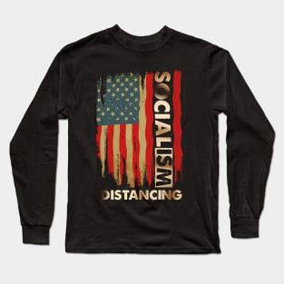 Practice Socialism Distancing Anti Socialism US Flag Funny Long Sleeve T-Shirt